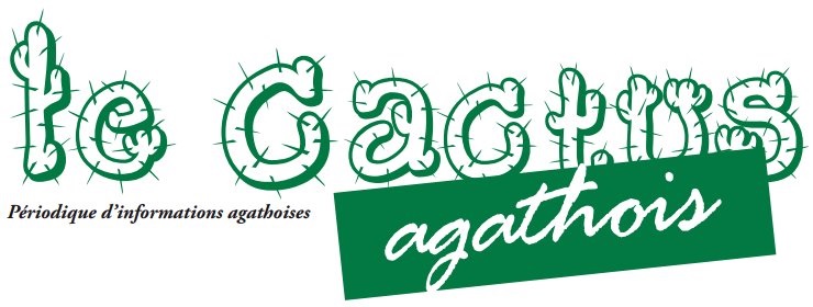 Le Cactus Agathois - Périodique d'informations Agathoises